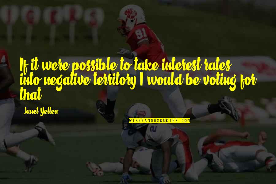 Interest Rates Quotes By Janet Yellen: If it were possible to take interest rates Interest Rates Quotes By Janet Yellen: If it were possible to take interest rates