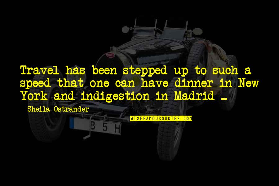 Intergovernmental Military Quotes By Sheila Ostrander: Travel has been stepped up to such a