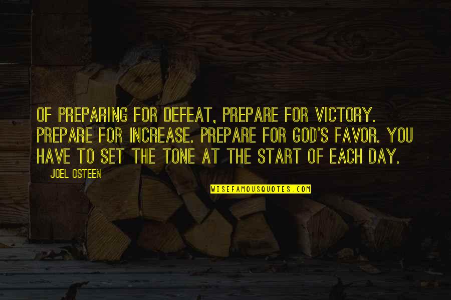 Interiorex Quotes By Joel Osteen: Of preparing for defeat, prepare for victory. Prepare Interiorex Quotes By Joel Osteen: Of preparing for defeat, prepare for victory. Prepare
