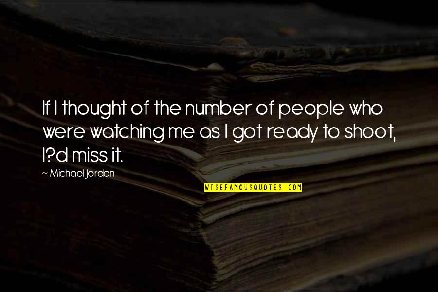 Interjects Dictionary Quotes By Michael Jordan: If I thought of the number of people