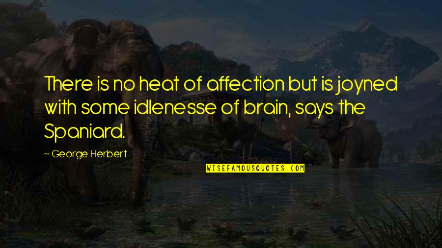 Intermix Golden Quotes By George Herbert: There is no heat of affection but is Intermix Golden Quotes By George Herbert: There is no heat of affection but is