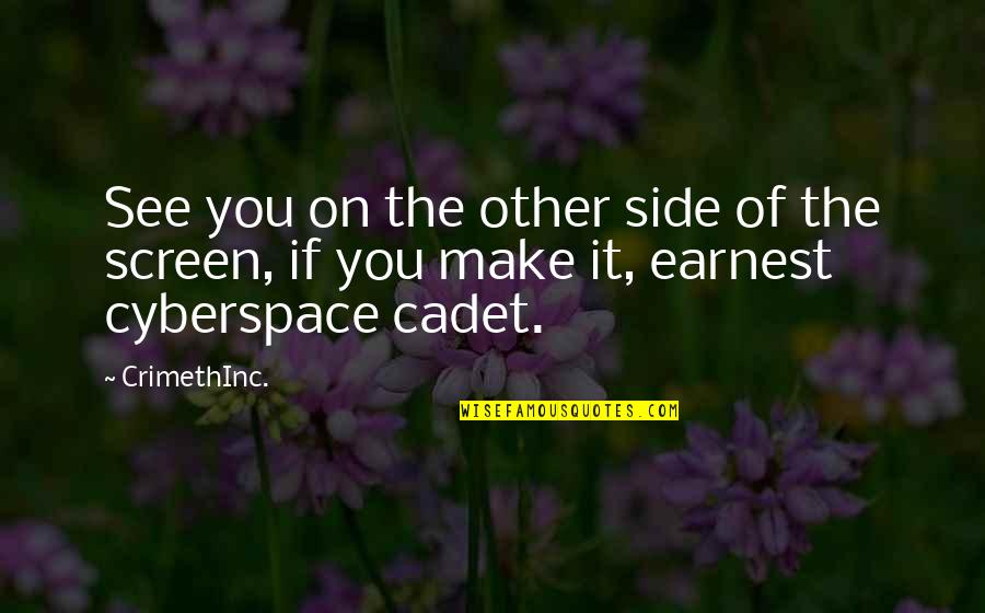 Internet Quotes By CrimethInc.: See you on the other side of the