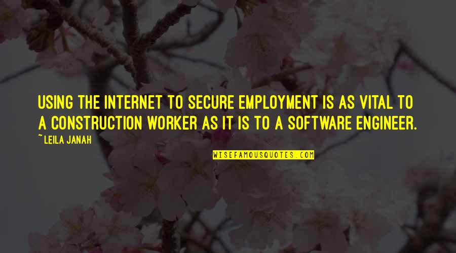 Internet Quotes By Leila Janah: Using the Internet to secure employment is as Internet Quotes By Leila Janah: Using the Internet to secure employment is as