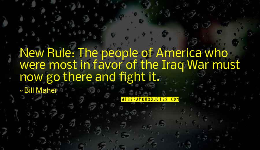 Internexus Quotes By Bill Maher: New Rule: The people of America who were Internexus Quotes By Bill Maher: New Rule: The people of America who were