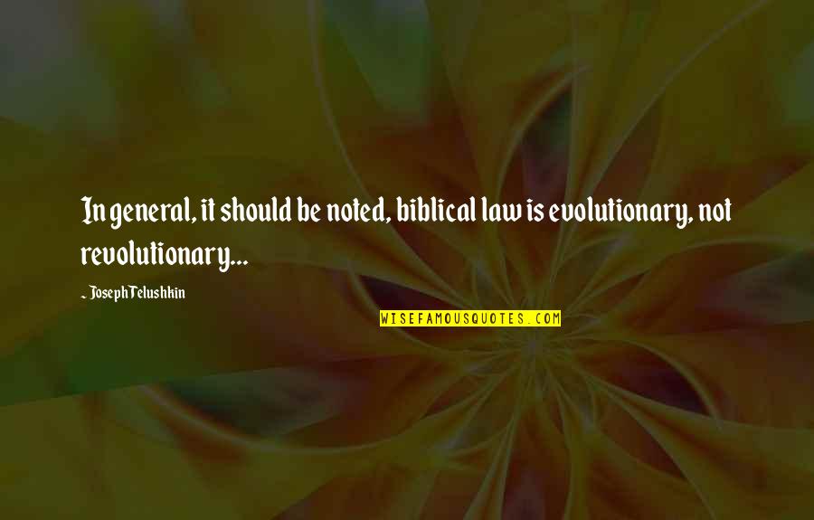 Interpretation Of Law Quotes By Joseph Telushkin: In general, it should be noted, biblical law