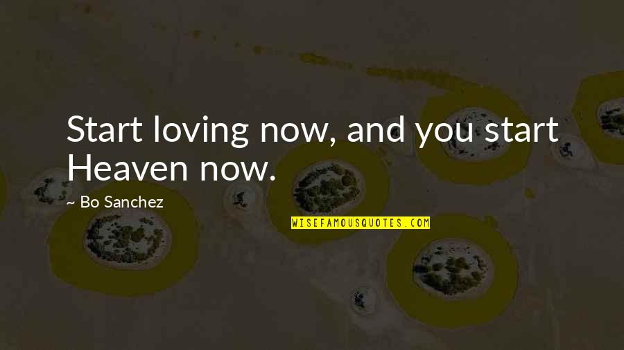 Interpreting Art Quotes By Bo Sanchez: Start loving now, and you start Heaven now.