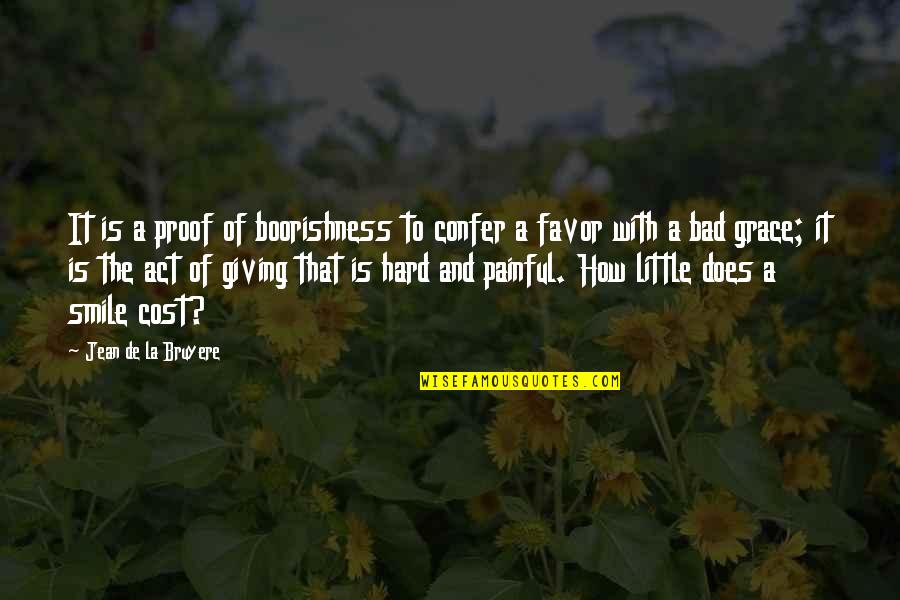 Interracial Relationship Quotes By Jean De La Bruyere: It is a proof of boorishness to confer Interracial Relationship Quotes By Jean De La Bruyere: It is a proof of boorishness to confer