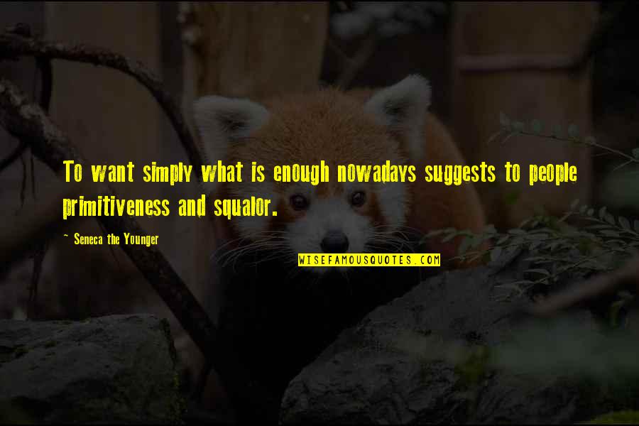 Interrumpen En Quotes By Seneca The Younger: To want simply what is enough nowadays suggests Interrumpen En Quotes By Seneca The Younger: To want simply what is enough nowadays suggests