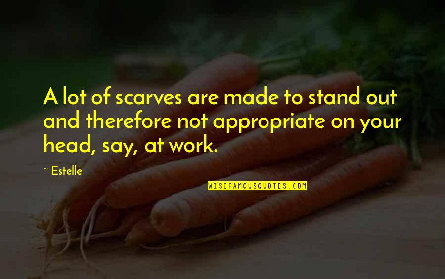 Intersecciones Civil 3d Quotes By Estelle: A lot of scarves are made to stand Intersecciones Civil 3d Quotes By Estelle: A lot of scarves are made to stand