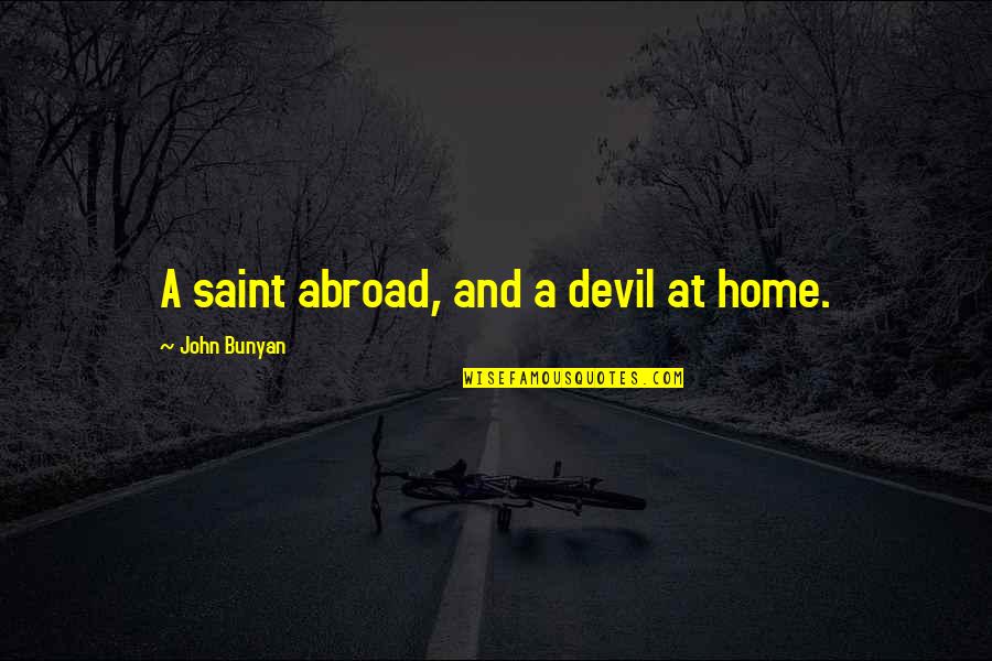 Interstate Shipping Quotes By John Bunyan: A saint abroad, and a devil at home.