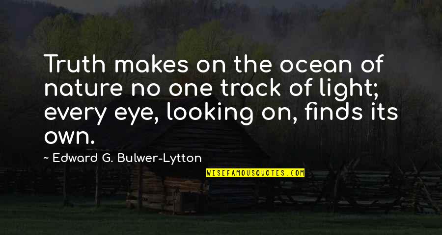 Intervista Fellini Quotes By Edward G. Bulwer-Lytton: Truth makes on the ocean of nature no Intervista Fellini Quotes By Edward G. Bulwer-Lytton: Truth makes on the ocean of nature no