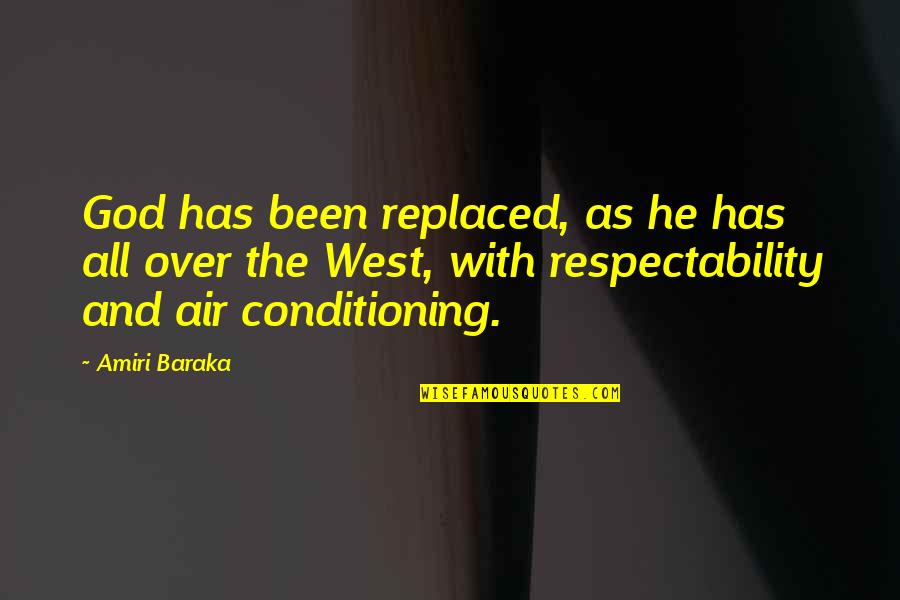 Intindihin Hugot Quotes By Amiri Baraka: God has been replaced, as he has all