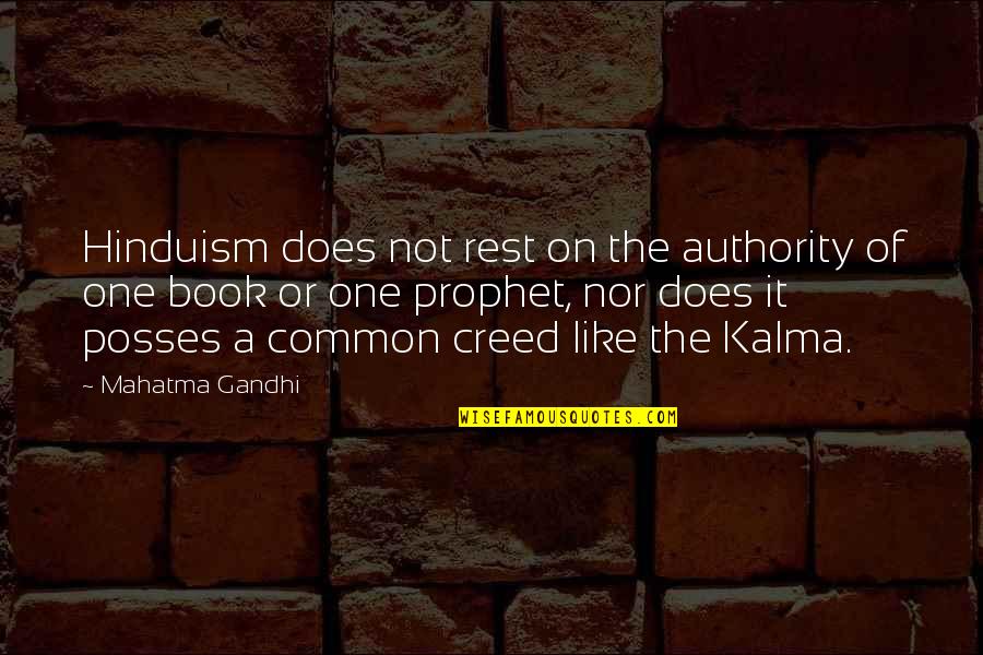 Intp And Their Quotes By Mahatma Gandhi: Hinduism does not rest on the authority of