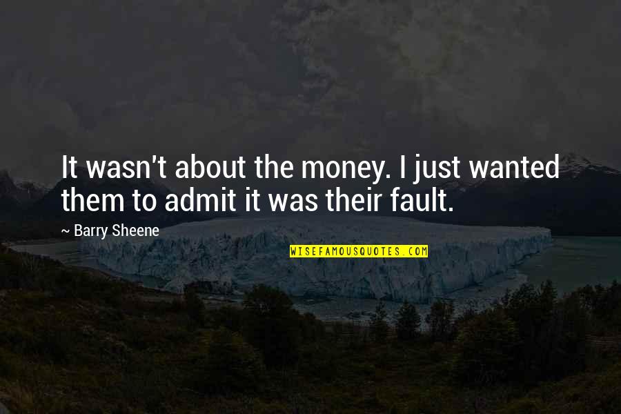 Intransferible Significado Quotes By Barry Sheene: It wasn't about the money. I just wanted