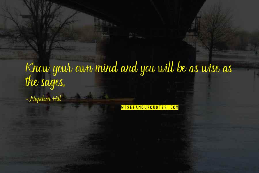 Intrincado En Quotes By Napoleon Hill: Know your own mind and you will be