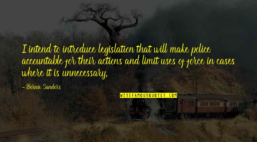 Introduce Quotes By Bernie Sanders: I intend to introduce legislation that will make Introduce Quotes By Bernie Sanders: I intend to introduce legislation that will make