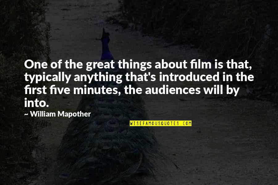 Introduced Quotes By William Mapother: One of the great things about film is