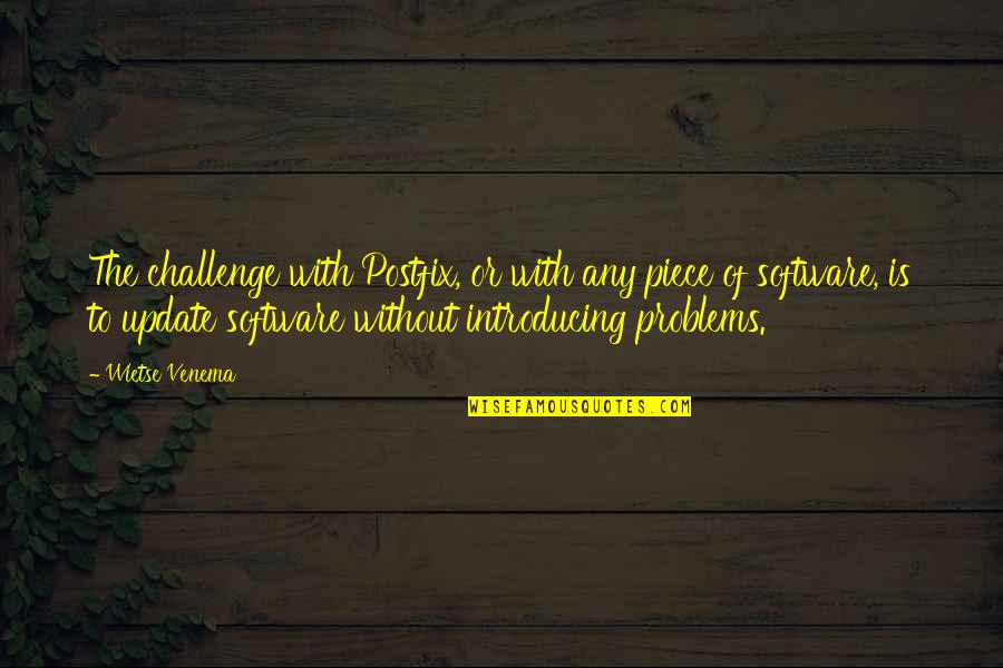 Introducing Quotes By Wietse Venema: The challenge with Postfix, or with any piece