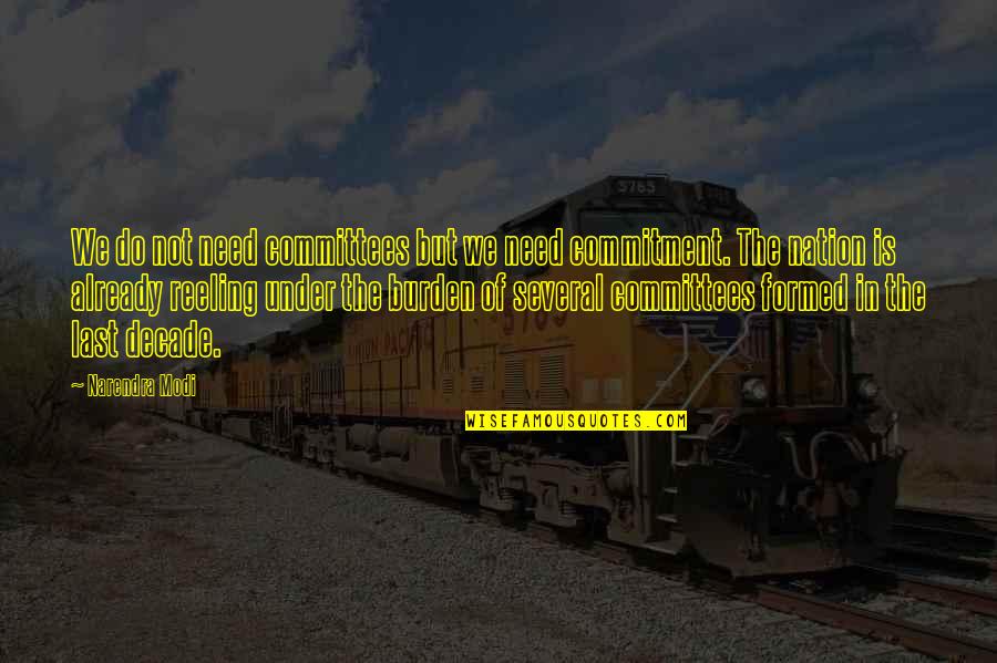 Introducir Sinonimo Quotes By Narendra Modi: We do not need committees but we need Introducir Sinonimo Quotes By Narendra Modi: We do not need committees but we need