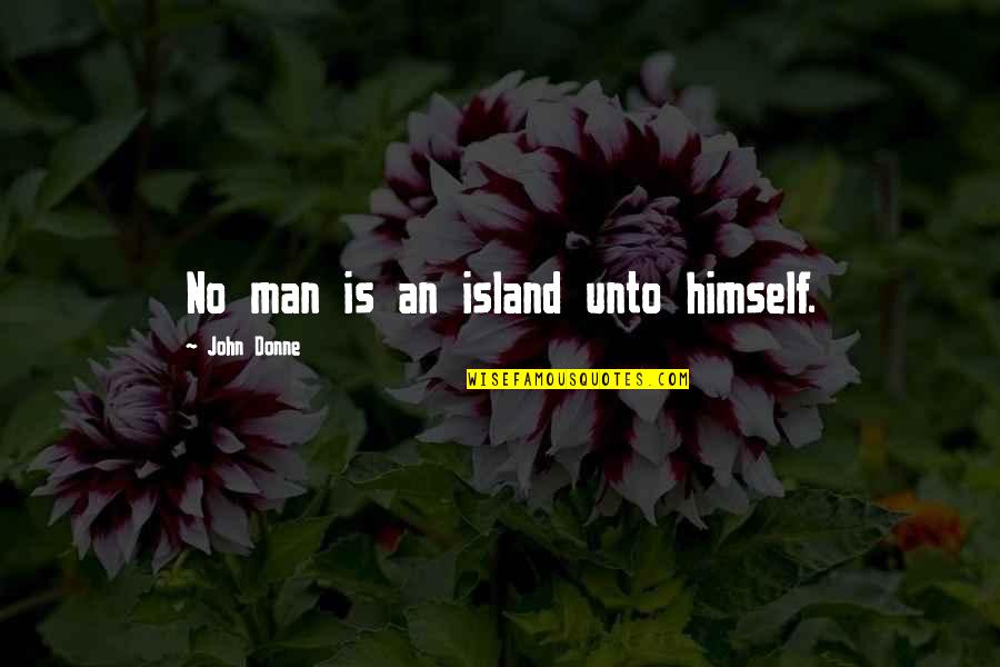 Intropia Outlet Quotes By John Donne: No man is an island unto himself. Intropia Outlet Quotes By John Donne: No man is an island unto himself.