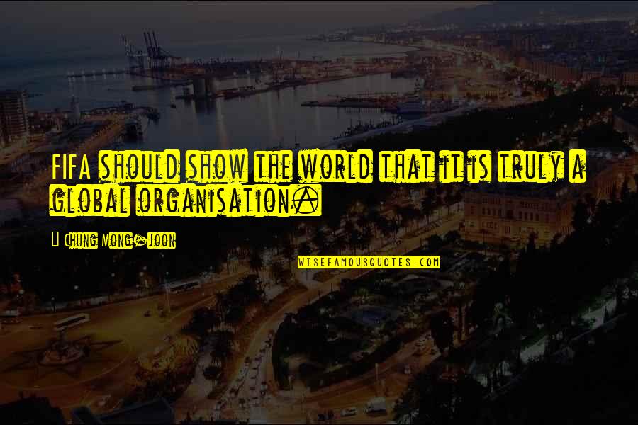 Intuition Pinterest Quotes By Chung Mong-joon: FIFA should show the world that it is Intuition Pinterest Quotes By Chung Mong-joon: FIFA should show the world that it is