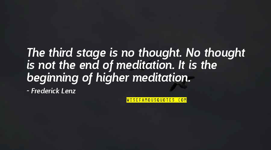 Invasive Species Info Quotes By Frederick Lenz: The third stage is no thought. No thought Invasive Species Info Quotes By Frederick Lenz: The third stage is no thought. No thought