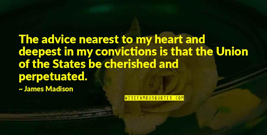 Invenerunt Latin Quotes By James Madison: The advice nearest to my heart and deepest Invenerunt Latin Quotes By James Madison: The advice nearest to my heart and deepest