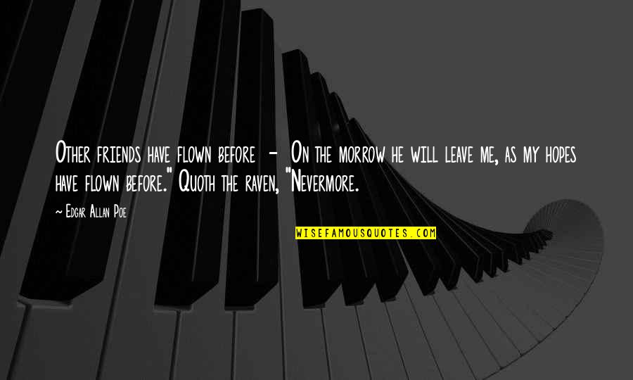 Invention Of Radio Quotes By Edgar Allan Poe: Other friends have flown before - On the