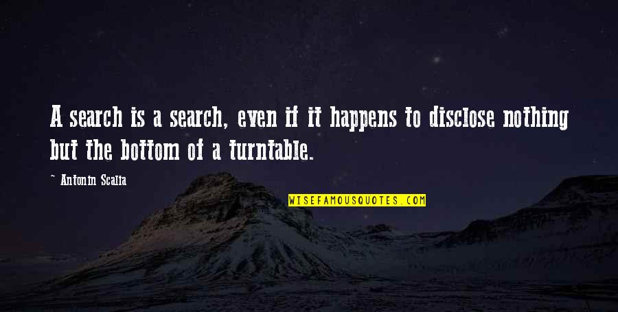Inventiveness In Spanish Quotes By Antonin Scalia: A search is a search, even if it