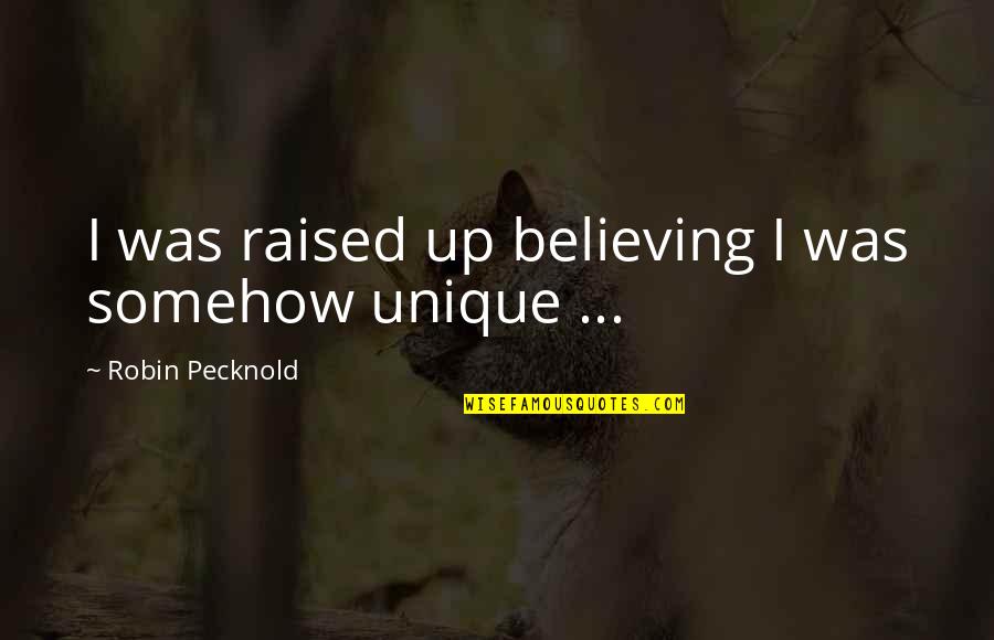 Inventory Planning Quotes By Robin Pecknold: I was raised up believing I was somehow