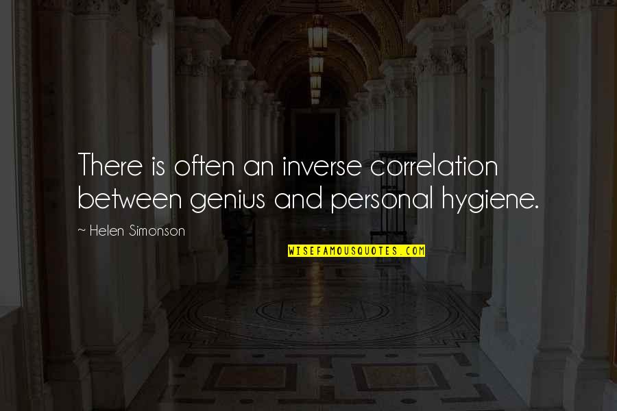 Inverse Quotes By Helen Simonson: There is often an inverse correlation between genius