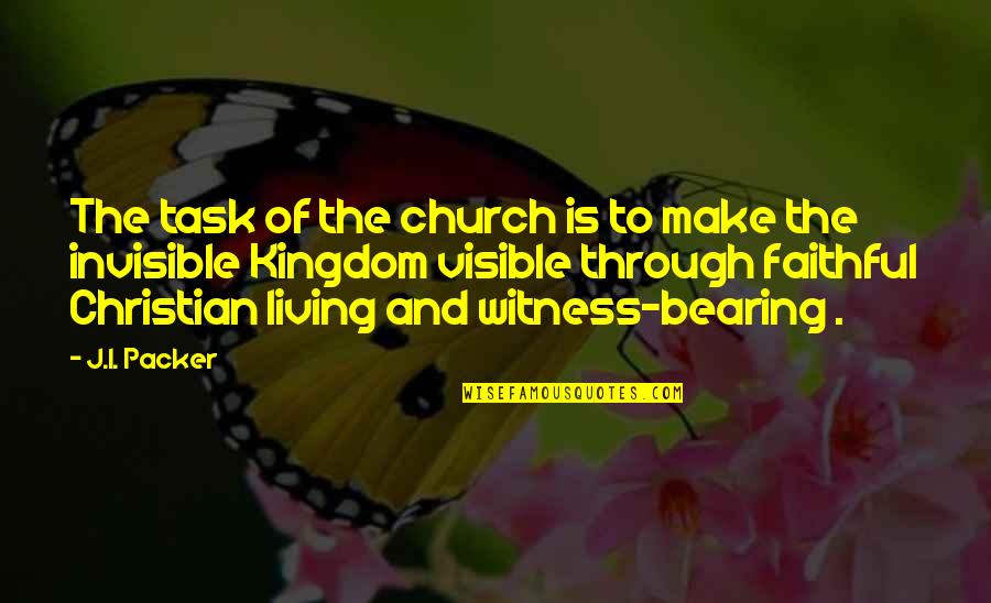 Inversions Yoga Quotes By J.I. Packer: The task of the church is to make Inversions Yoga Quotes By J.I. Packer: The task of the church is to make