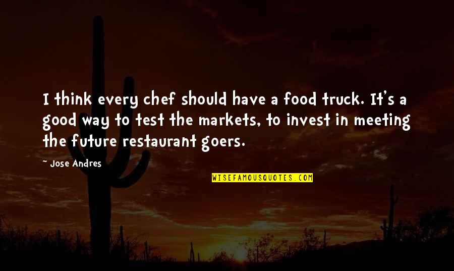 Invest Quotes By Jose Andres: I think every chef should have a food