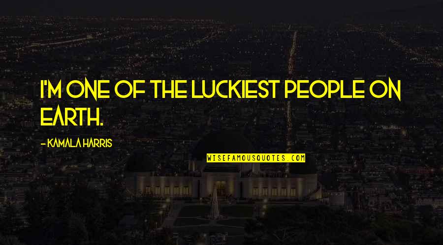 Investigar Los Juegos Quotes By Kamala Harris: I'm one of the luckiest people on earth. Investigar Los Juegos Quotes By Kamala Harris: I'm one of the luckiest people on earth.
