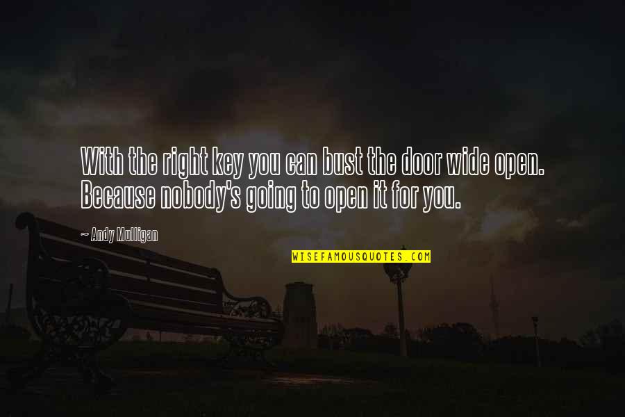 Investigar Los Movimientos Quotes By Andy Mulligan: With the right key you can bust the Investigar Los Movimientos Quotes By Andy Mulligan: With the right key you can bust the