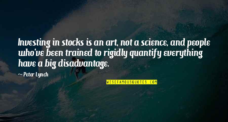 Investing In People Quotes By Peter Lynch: Investing in stocks is an art, not a