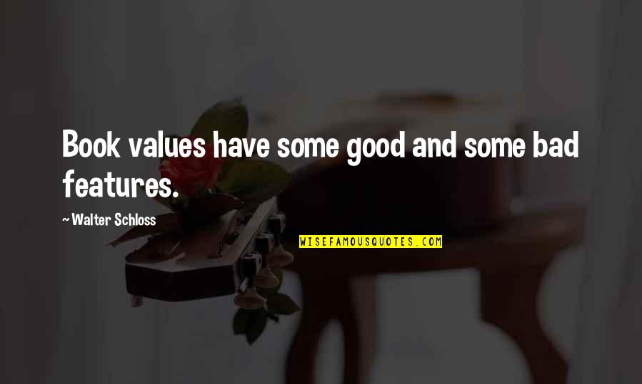 Investing Quotes By Walter Schloss: Book values have some good and some bad