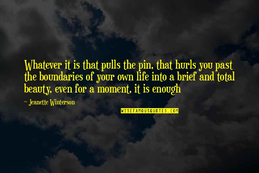 Invocada Letra Quotes By Jeanette Winterson: Whatever it is that pulls the pin, that Invocada Letra Quotes By Jeanette Winterson: Whatever it is that pulls the pin, that