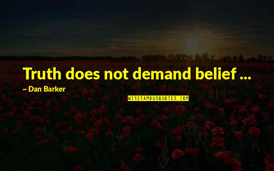 Invokana Generic Quotes By Dan Barker: Truth does not demand belief ... Invokana Generic Quotes By Dan Barker: Truth does not demand belief ...