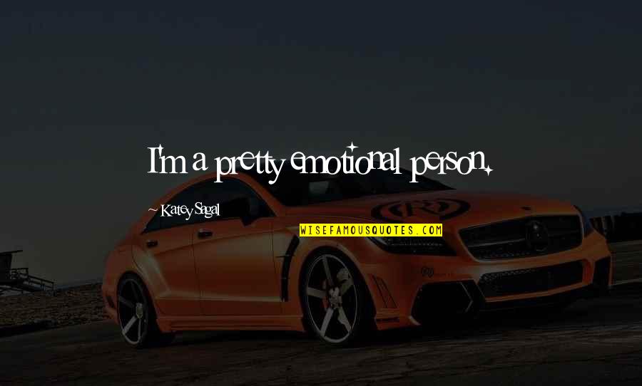 Inxs Discography Quotes By Katey Sagal: I'm a pretty emotional person. Inxs Discography Quotes By Katey Sagal: I'm a pretty emotional person.