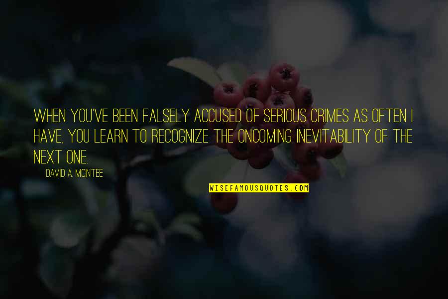 Iodosorb Quotes By David A. McIntee: When you've been falsely accused of serious crimes
