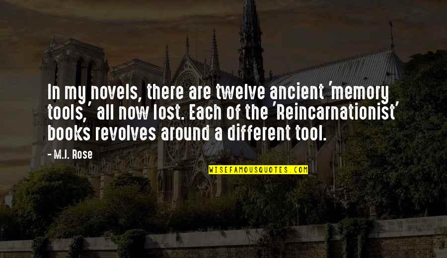Iot Quotes By M.J. Rose: In my novels, there are twelve ancient 'memory