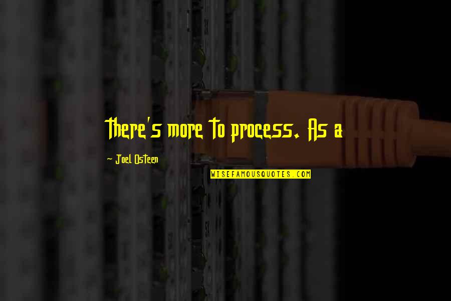 Ipad Straight Quotes By Joel Osteen: there's more to process. As a