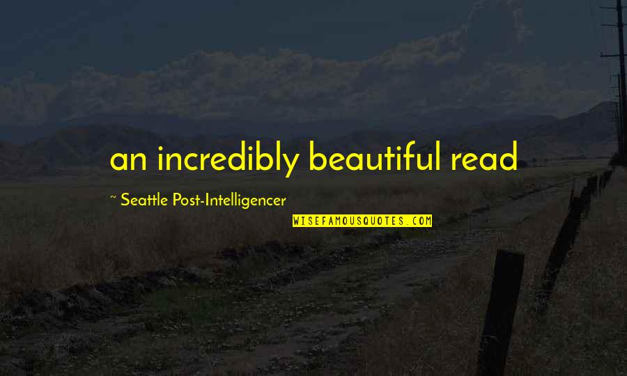 Iphone 11 Quotes By Seattle Post-Intelligencer: an incredibly beautiful read Iphone 11 Quotes By Seattle Post-Intelligencer: an incredibly beautiful read