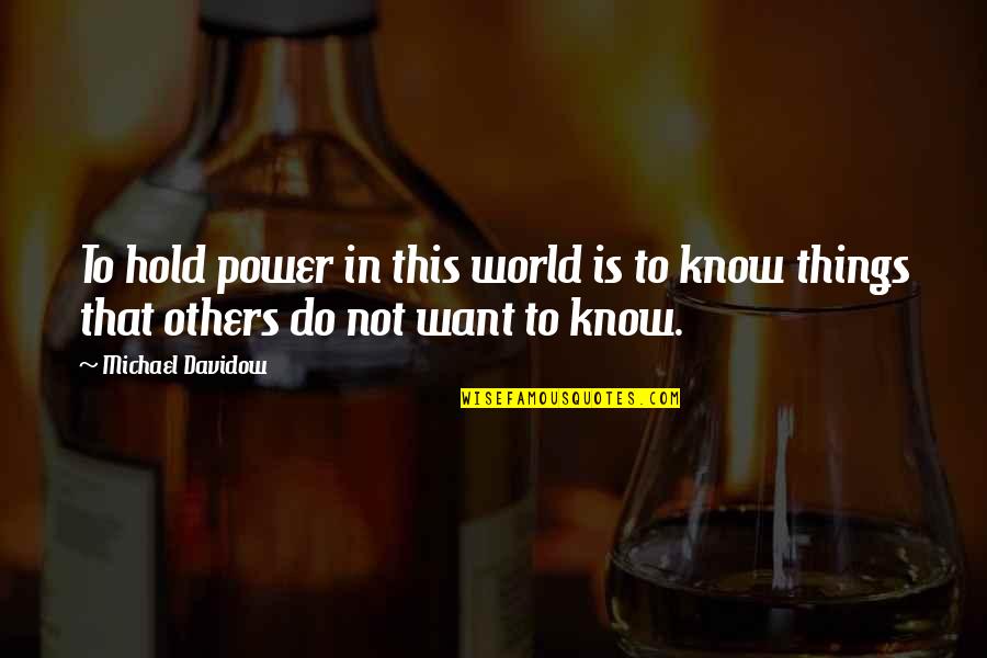 Iphone 4 Case Movie Quotes By Michael Davidow: To hold power in this world is to