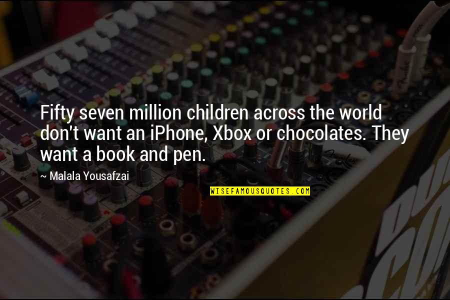 Iphone 5 Quotes By Malala Yousafzai: Fifty seven million children across the world don't