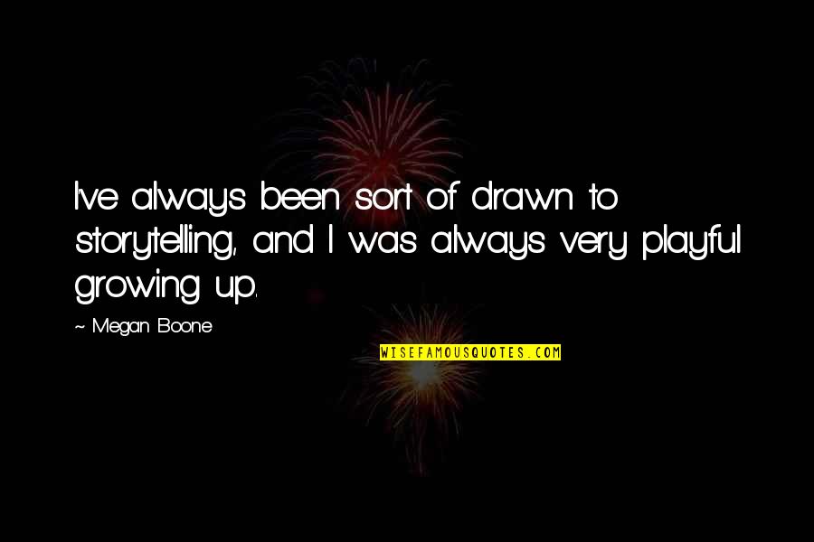 Iphone Backgrounds With Quotes By Megan Boone: I've always been sort of drawn to storytelling,