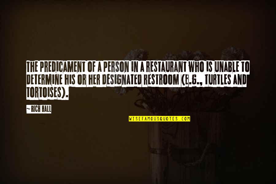 Iphoneography Quotes By Rich Hall: The predicament of a person in a restaurant Iphoneography Quotes By Rich Hall: The predicament of a person in a restaurant