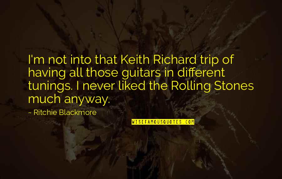 Ipkat Quotes By Ritchie Blackmore: I'm not into that Keith Richard trip of Ipkat Quotes By Ritchie Blackmore: I'm not into that Keith Richard trip of