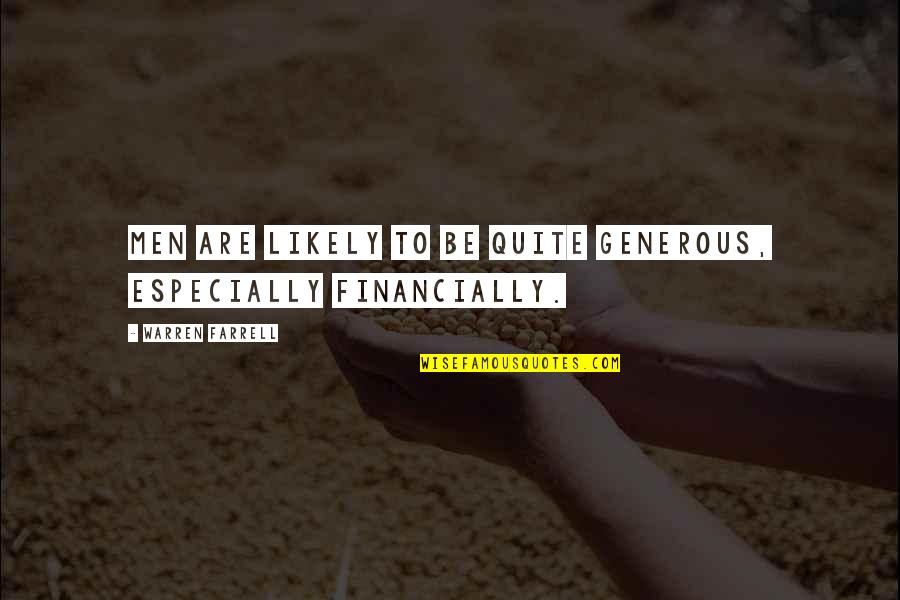 Ipod 4th Generation Cases With Quotes By Warren Farrell: Men are likely to be quite generous, especially Ipod 4th Generation Cases With Quotes By Warren Farrell: Men are likely to be quite generous, especially